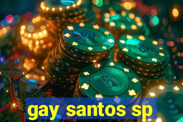 gay santos sp